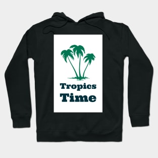 Tropics Time Hoodie